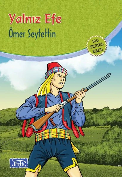 Yalnız Efe (100 Temel Eser - İlköğretim) ürün görseli