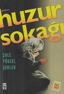 Huzur Sokağı Şule Yüksel Şenler Timaş Yayınları ürün görseli