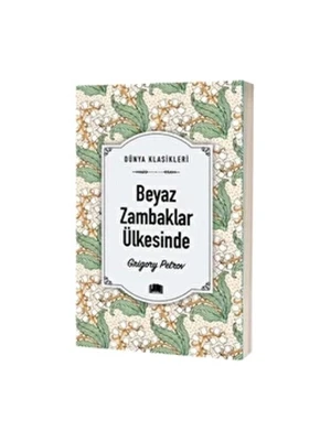 Dünya Klasikleri - Beyaz Zambaklar Ülkesinde - Ema Yayınları ürün görseli 1