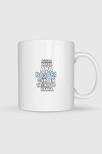 Kusura Bakma Ama Başarı Gökten Yağmıyoo Kanka Tasarımlı Kupa Bardak ürün görseli