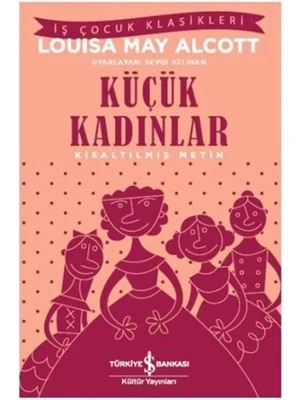 Küçük Kadınlar - İş Bankası Yayınları ürün görseli 1