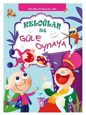 Keloğlan İle Güle Oynaya - Timaş Yayınları ürün görseli 1