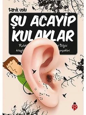 Şu Acayip Kulaklar - Uğurböceği Yayınları ürün görseli 1
