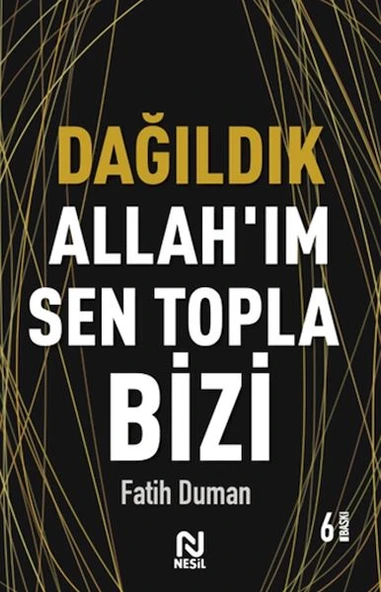 Dağıldık Allah’ım Sen Topla Bizi - Muhabbet Yazıları 1 ürün görseli 1