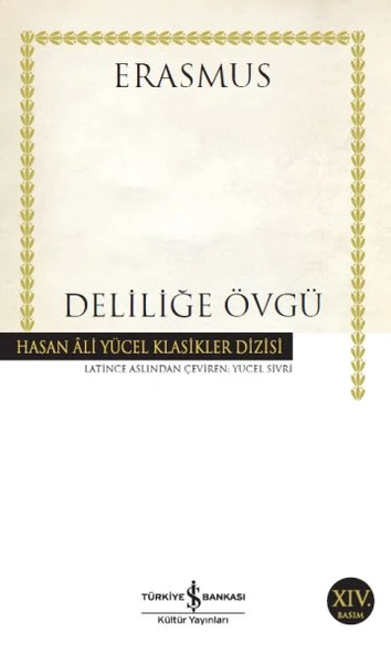 Deliliğe Övgü - Hasan Ali Yücel Klasikleri ürün görseli 1