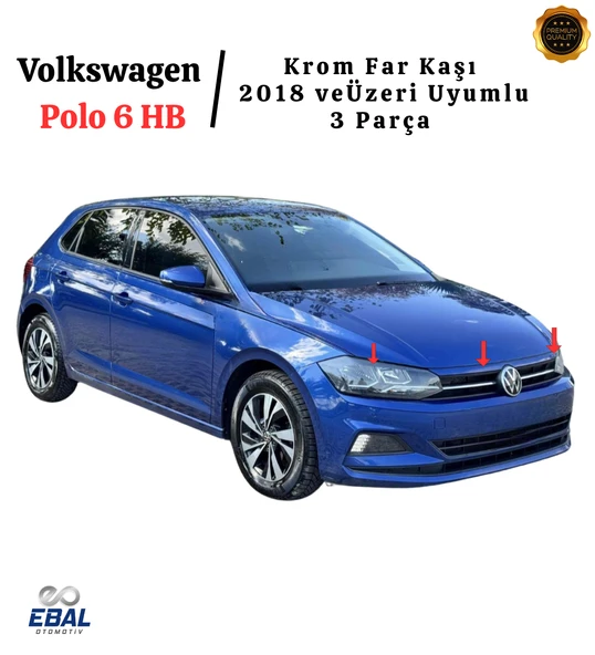 VW Polo 6 HB Krom Far Kaşı 2 Parça 2018 Ve Üzeri P. Çelik - Resim 4