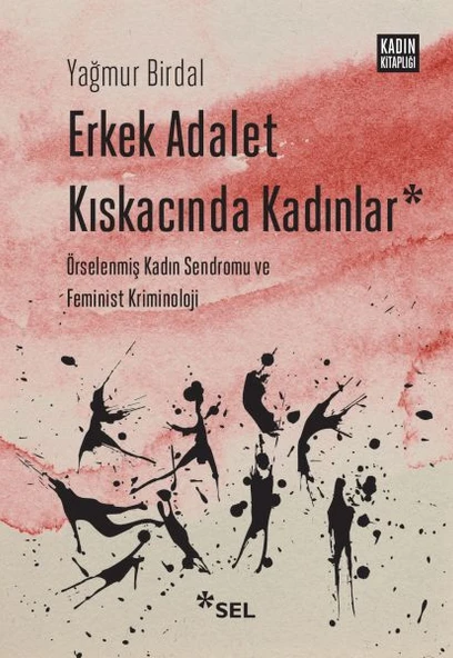Erkek Adalet Kıskacında Kadınlar: Örselenmiş Kadın Sendromu ve Feminist Kriminoloji ürün görseli