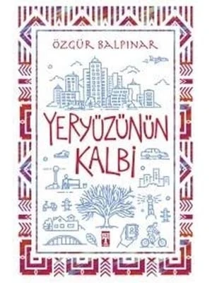 Yeryüzünün Kalbi - Timaş Yayınları ürün görseli 1