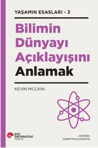 Bilimin Dünyayı Açıklayışını Anlamak - Yaşamın Esasları 3 ürün görseli 1