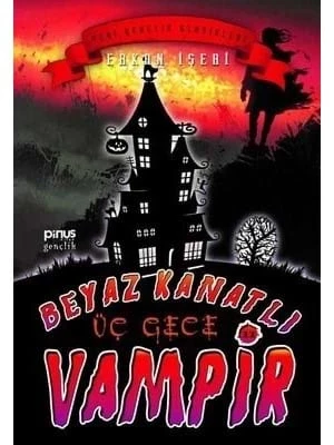 Beyaz Kanatlı Vampir 11- Üç Gece - Pinus Kitap Gençlik Yayınları ürün görseli 1