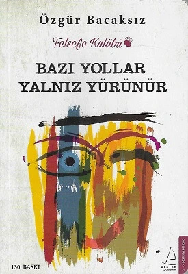 Bazı Yollar Yalnız Yürünür Özgür Bacaksız Destek Yayınları ürün görseli