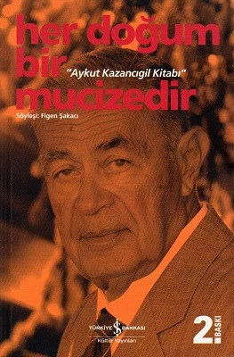 Her Doğum Bir Mucizedir Aykut Kazancıgil İş Bankası Kültür Yayınları ürün görseli