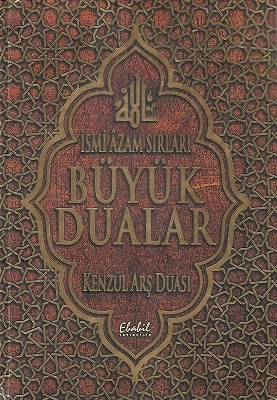 İsmi Azam Sırları Büyük Dualar Kenzül Arş Duası Ebabil Yayıncılık ürün görseli