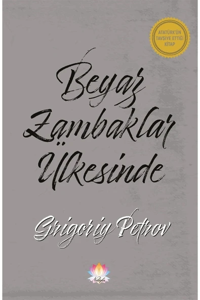 Nilüfer Yayınları Beyaz Zambaklar Ülkesinde - Grigori Spiridonoviç Petrov 9786055907594 ürün görseli 1