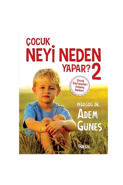 Nesil Yayınları Çocuk Neyi Neden Yapar 2 - Adem Güneş - ürün görseli 1