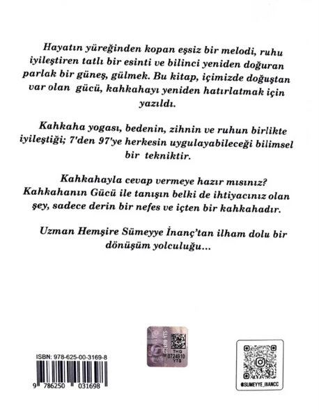 BİREYSEL YAYINCILIK Kahkahanın Gücü Sümeyye İnanç/Kahkaha yogası eğitmeni. "Kahkaha’nın anotomisi" - Resim 4