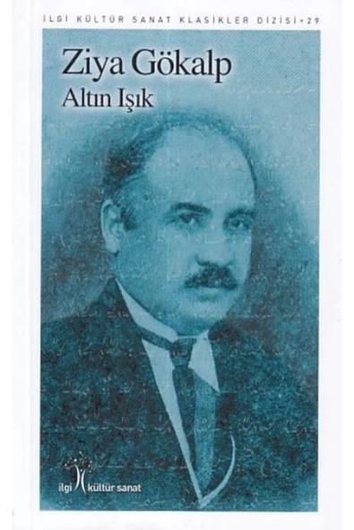 İlgi Kültür Sanat Yayınları Altın Işık / Ziya Gökalp ürün görseli 1