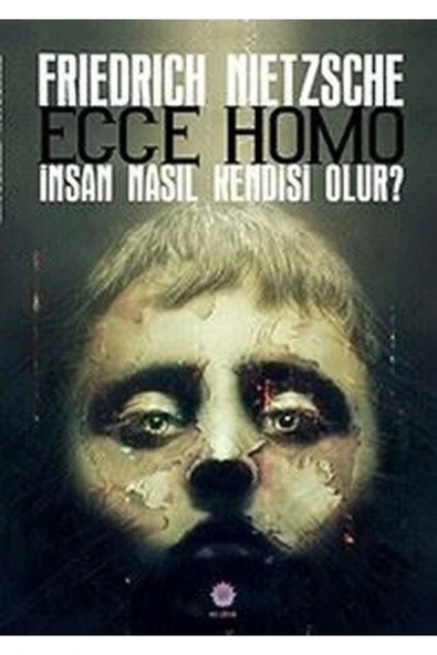 Nilüfer Yayınları Ecce Homo-insan Nasıl Kendisi Olur? ürün görseli 1