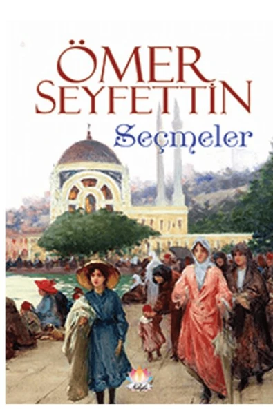 Nilüfer Yayınları Ömer Seyfettin - Seçmeler ürün görseli 1