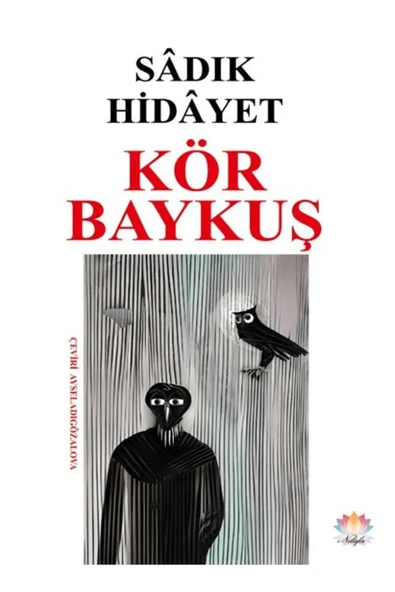 Nilüfer Yayınları Kör Baykuş / Sadık Hidayet / Nilüfer Yayınları / 9786052080696 ürün görseli 1