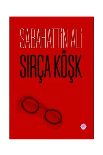 Nilüfer Yayınları Sırça Köşk Sabahattin Ali Roman - Sabahattin Ali - Resim 4