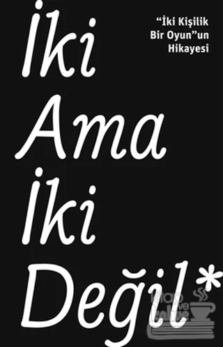 İki Ama İki Değil, İki Kişilik Bir Oyun'un Hikayesi ürün görseli 1
