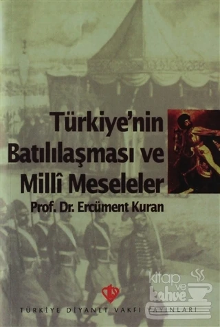 Türkiye'nin Batılılaşması ve Milli Meseleler ürün görseli 1