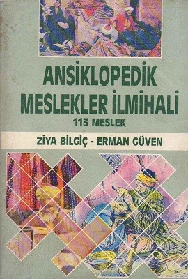 Ansiklopedik Meslekler İlmihali 113 Meslek Ziya Bilgiç, Erman Güven Kişisel Yayınlar ürün görseli