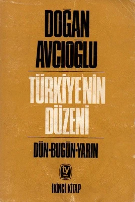 Türkiye'nin Düzeni - Dün Bugün Yarın Cilt : 2 Doğan Avcıoğlu Tekin Yayınevi ürün görseli