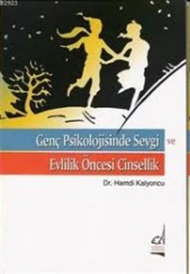 Genç Psikolojisinde Sevgi ve Evlilik Öncesi Cinsellik ürün görseli 1