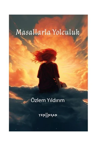 Yeni İnsan Yayınevi Masallarla Yolculuk / Yeni İnsan Yayınevi / Özlem Yıldırım ürün görseli 1