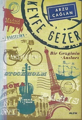 Keyfe Gezer - Bir Gezginin Anıları Arzu Çağlan Alfa Yayıncılık ürün görseli