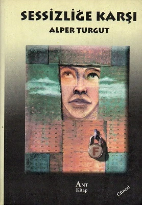 Sessizliğe Karşı Alper Turgut Ant Kitap ürün görseli