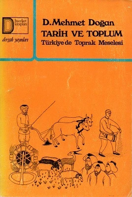 Tarih ve Toplum Türkiye'de Toprak Meselesi D. Mehmet Doğan Dergah Yayınları ürün görseli