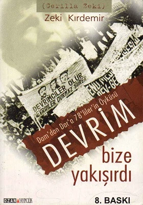 Devrim Bize Yakışır Dam'dan Dar'a 78'liler'in Öyküsü Zeki Kırdemir Ozan Yayıncılık ürün görseli
