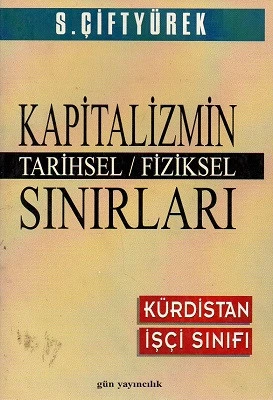 Kapitalizmin Tarihsel Fiziksel Sınırları S. Çiftyürek Gün Yayıncılık ürün görseli