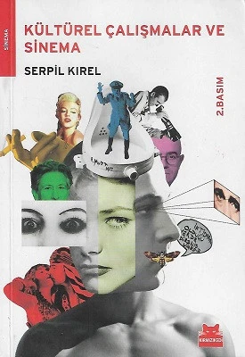 Kültürel Çalışmalar ve Sinema Serpil Kırel Kırmızı Kedi Yayınevi ürün görseli
