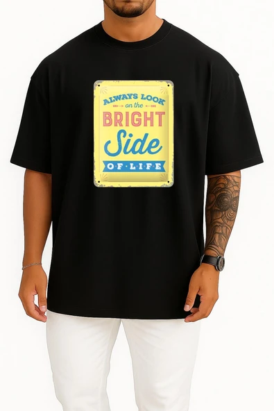 Oversize Always Look On The Bright Side Of Life Metal Monty Göğüs Tasarımlı Unisex T-Shirt - Resim 11