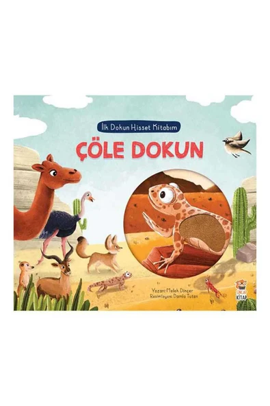 Ilk Dokun Hisset Kitabım- Çöle Dokun - Melek Dinçer ürün görseli