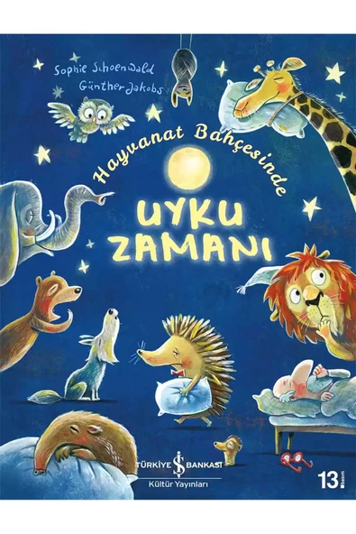 İş Bankası Kültür Yayınları Hayvanat Bahçesinde Uyku Zamanı - Sophie Schoenwald ürün görseli