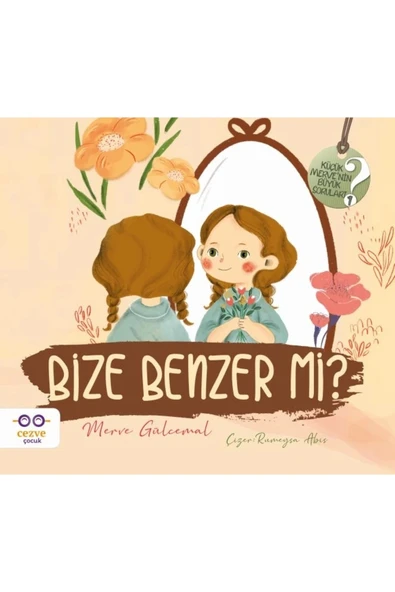 Bize Benzer mi? - Küçük Merve’nin Büyük Soruları 2 ürün görseli