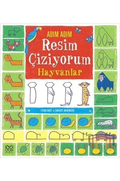 Adım Adım Resim Çiziyorum - Hayvanlar / - Candice Whatmore,fiona Watt ürün görseli