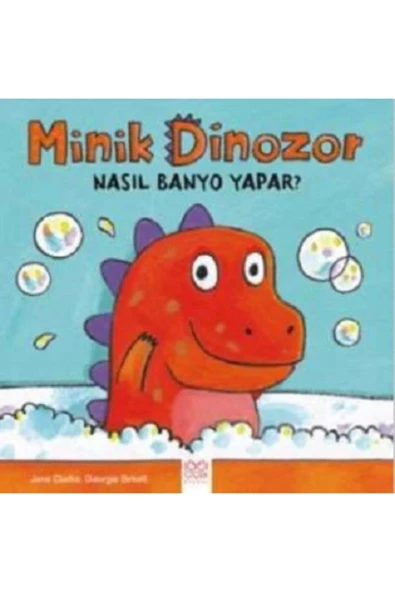 Minik Dinozor Nasıl Banyo Yapar? - Jane Clarke ürün görseli