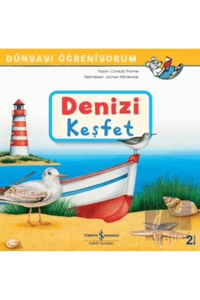 Denizi Keşfet - Dünyayı Öğreniyorum - - Cordula Thörner ürün görseli