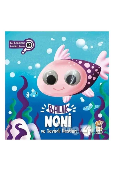 Balık Noni ve Sevimli Dostları - Bu Kocaman Gözler Kimin? 2 ürün görseli
