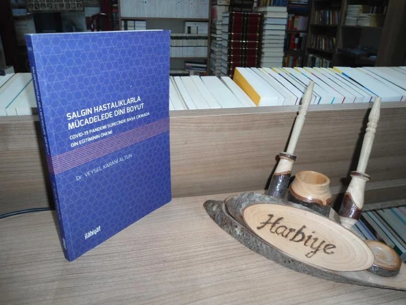 SALGIN HASTALIKLARLA MÜCADELEDE DİNİ BOYUT - COVİD-19 PANDEMİ SÜRECİNDE BAŞA ÇIKMADA DİN EĞİTİMİNİN ÖNEMİ / İMZALI - İTHAFLI ürün görseli 1