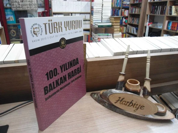 TÜRK YURDU - KASIM 2012 / CİLT 32 / SAYI:303 - 100. YILINDA BALKAN HARBİ BALKANLARDA MÜSLÜMAN - TÜRK KATLİAMI ürün görseli 1