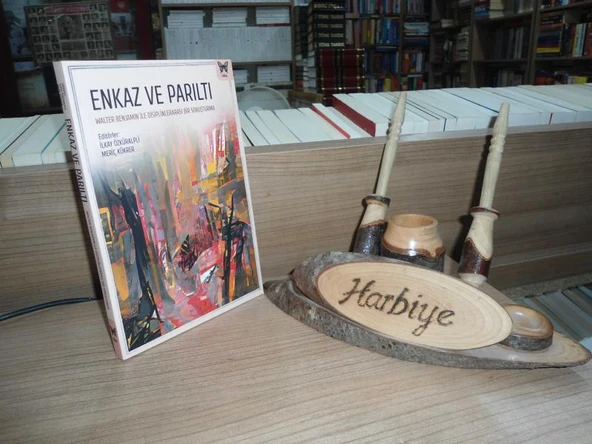 ENKAZ VE PARILTI - WALTER BENJAMIN İLE DİSİPLİNLERARASI BİR SORUŞTURMA ürün görseli 1