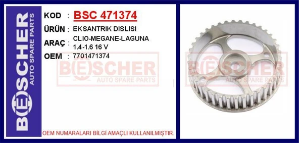Renault Eksantrık Dislisi Clio-Megane-Laguna  1.4-1.6 16 V - Bsc 471374 ürün görseli 1