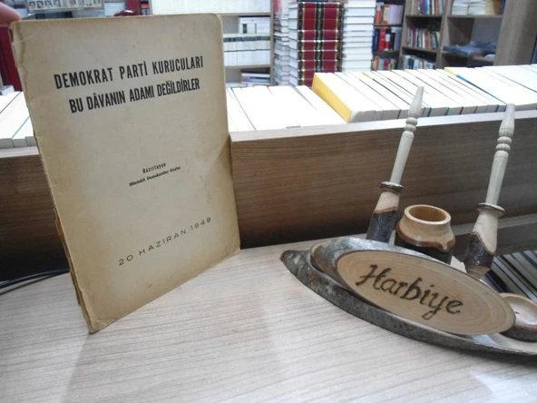 DEMOKRAT PARTİ KURUCULARI BU DAVANIN ADAMI DEĞİLDİRLER ürün görseli 1